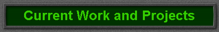 Current Work and Projects